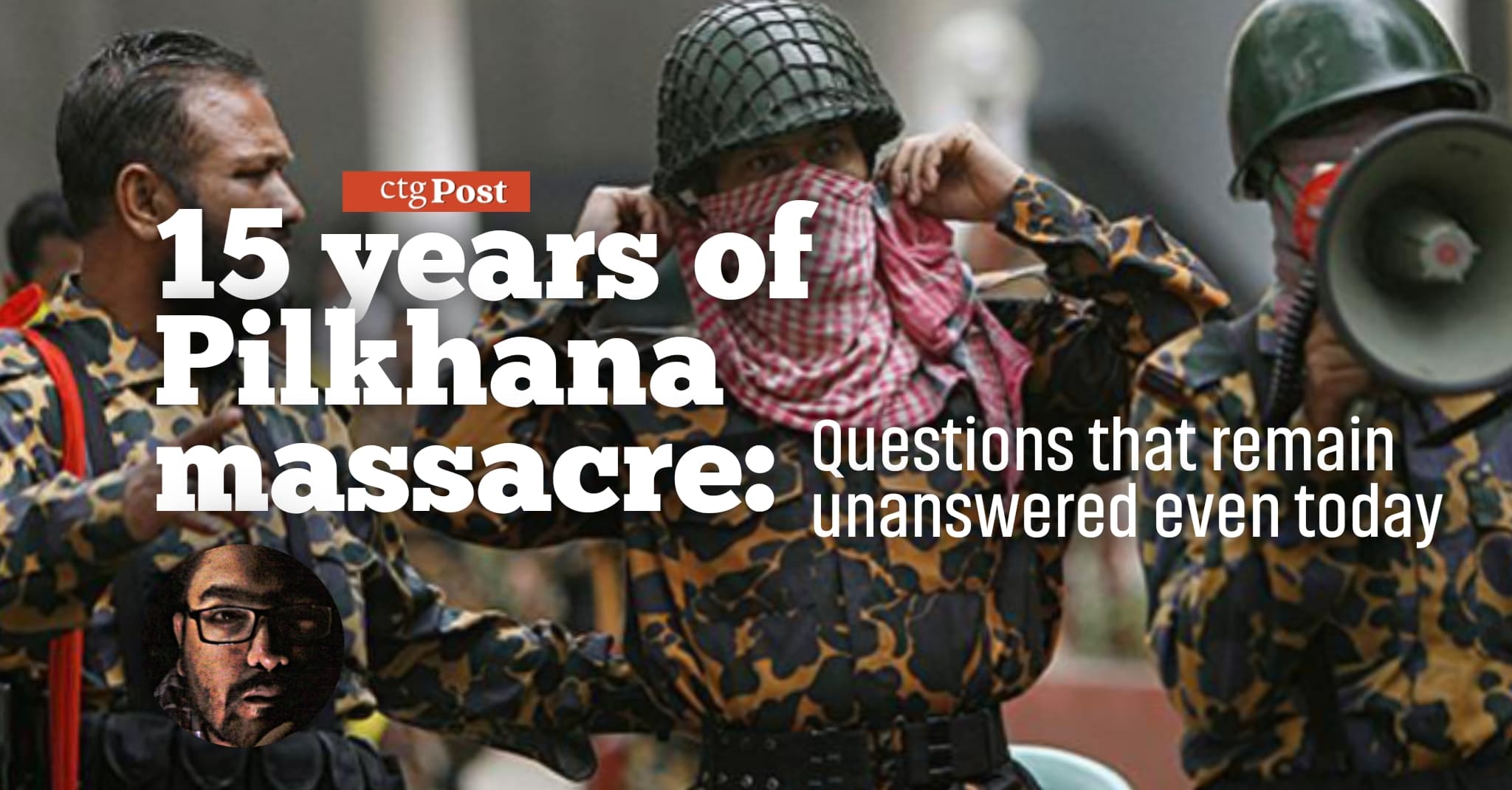 15 years of Pilkhana massacre: Questions that remain unanswered even today